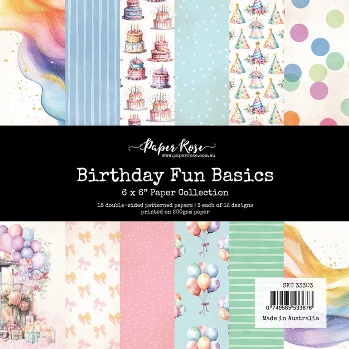 Paper Rose - 6X6 Paper Collection - Birthday Fun Basics. 18 double-sided patterned papers. Available at Embellish Away located in Bowmanville Ontario Canada.