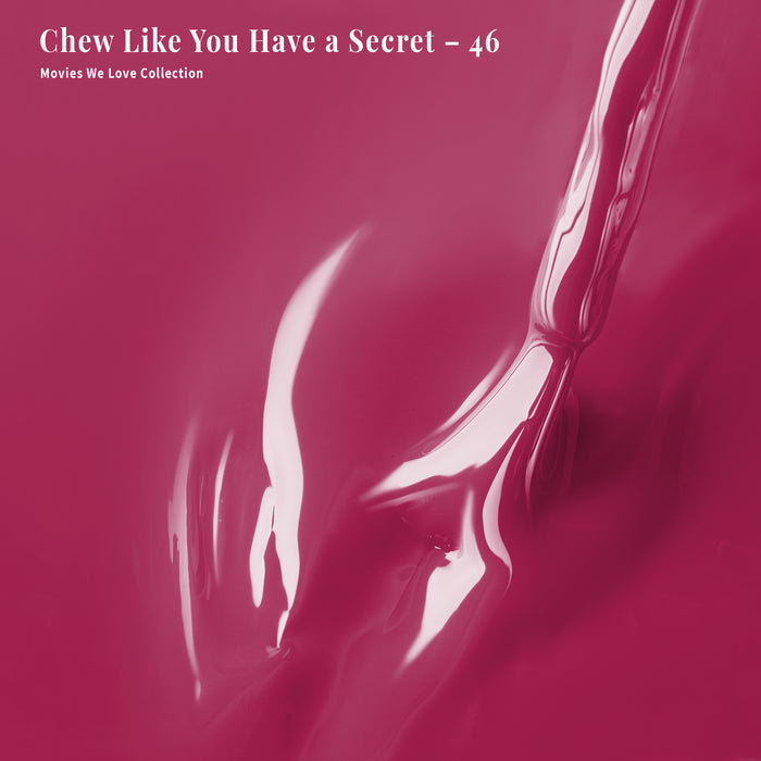 4-in-1 Chew Like You Have a Secret - 46