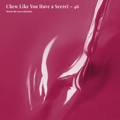4-in-1 Chew Like You Have a Secret - 46