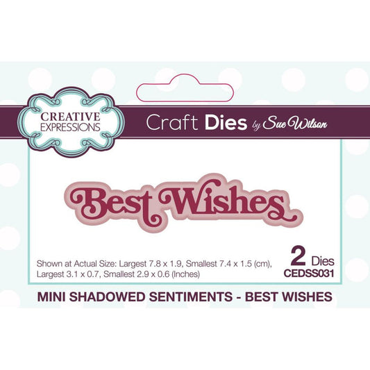Creative Expressions - Craft Dies By Sue Wilson - Shadowed Sentiments - Best Wishes. The Mini Shadowed Sentiments Best Wishes Craft Die from Sue's collection is perfect to add the finishing touch to all your cards and paper craft projects. Available at Embellish Away located in Bowmanville Ontario Canada.