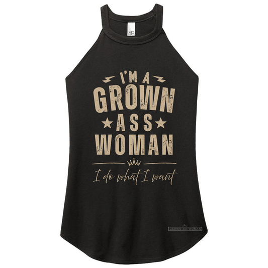 I'm A Grown Ass Woman Rocker Tank or Tee