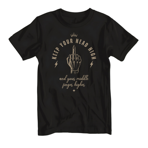 Keep Your Head High Middle Finger Tee