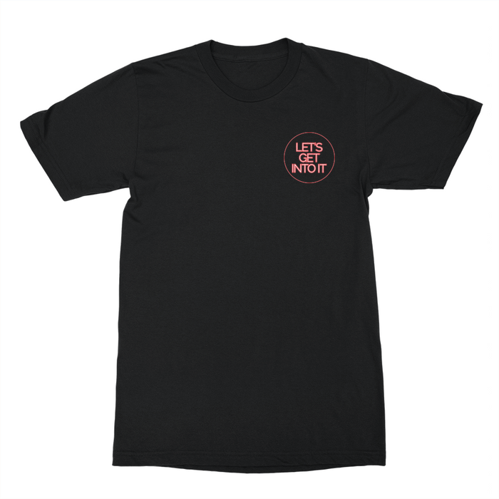 Let's Get Into It Shirt