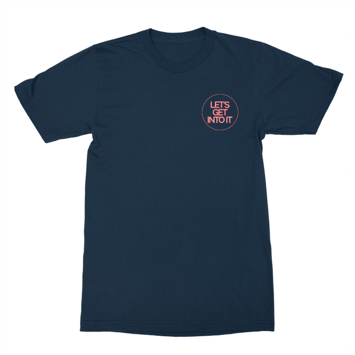 Let's Get Into It Shirt