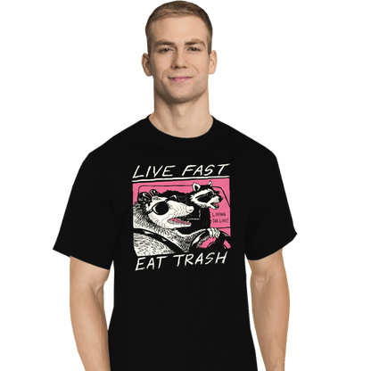 Shirts T-Shirts, Tall / Large / Black Live Fast! Eat Trash!