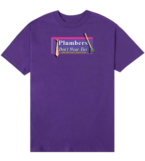 Plumbers Don’t Wear Ties: Definitive Edition T-Shirt