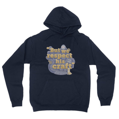 RQG – But we respect his craft Hoodie