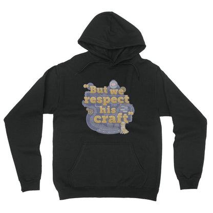 RQG – But we respect his craft Hoodie