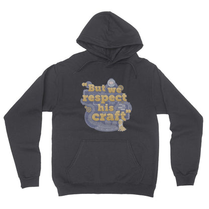 RQG – But we respect his craft Hoodie