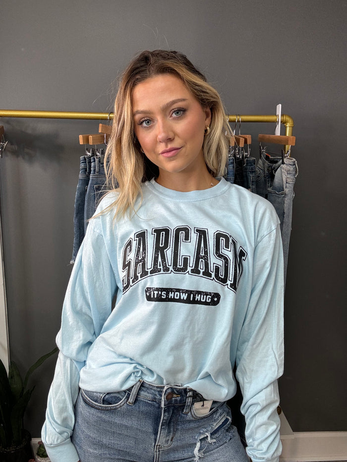 Sarcasm How I Hug Graphic Long Sleeve T-Shirt