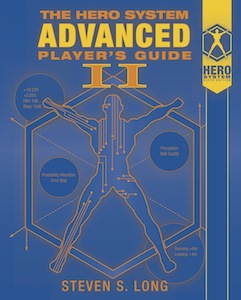 The HERO System Advanced Player's Guide II