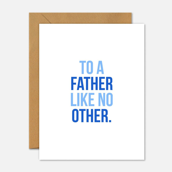 To A Father Like No Other - Father's Day Greeting Card - Footnotes Paper